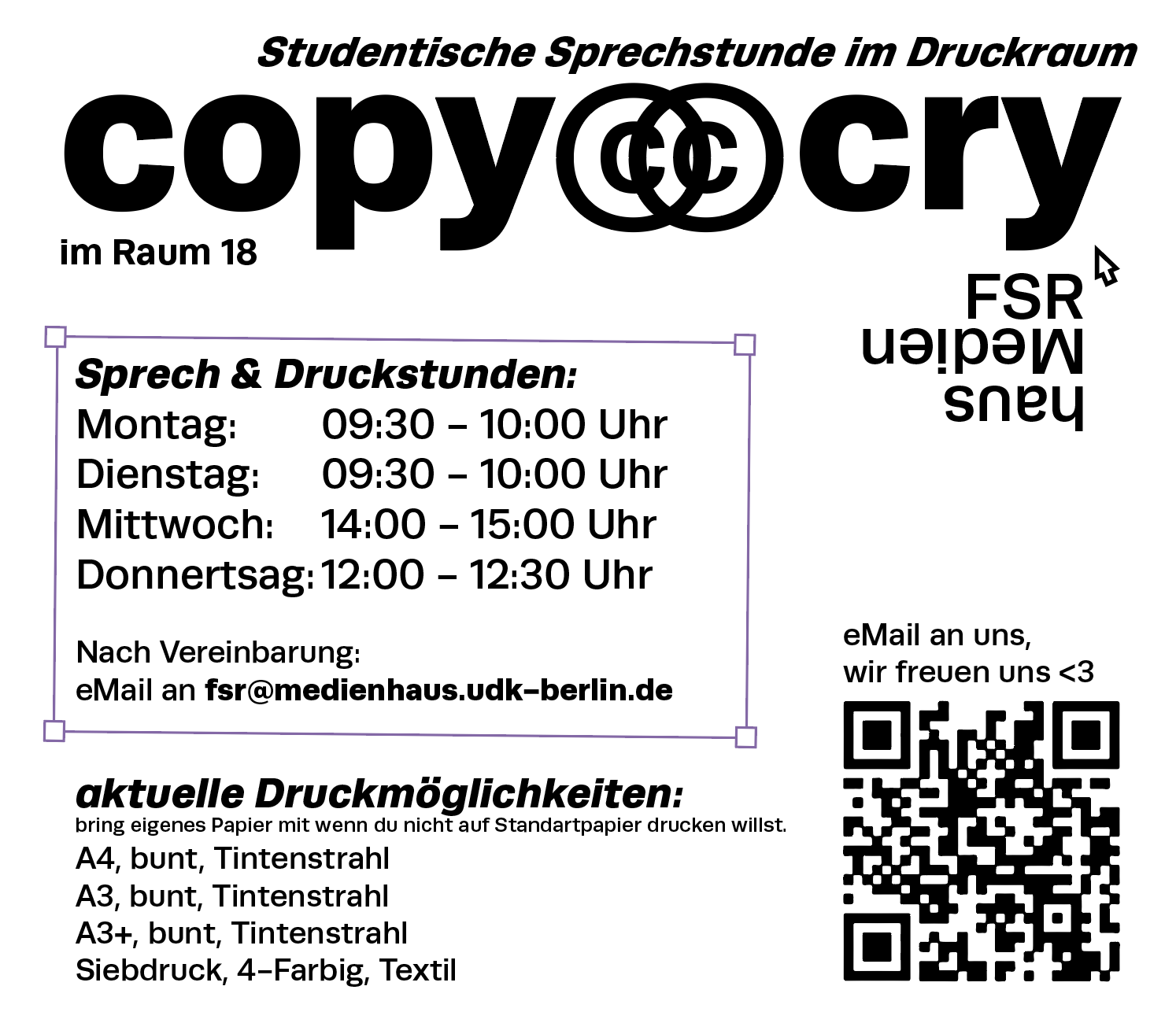 Öffnungszeiten des Druckraums copy&cry